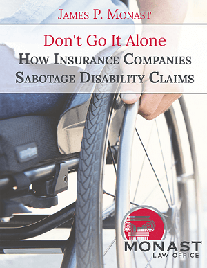 Don’t Go it Alone: How Insurance Companies Sabotage Disability Claims